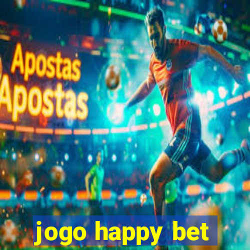 jogo happy bet